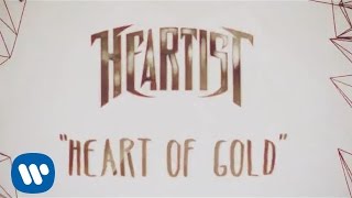 Watch Heartist Heart Of Gold video