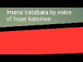 Imana iratabara by VOICE OF HOPE KATEIRWE