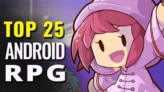 Top 25 Android RPGs | Best Android Role-playing Mobile Games Top 25 Android RPGs | Best Android Role-playing Mobile Games