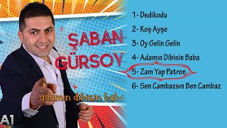 Şaban Gürsoy - Zam Yap Patron