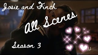 Josie x Finch All Scenes Season 3