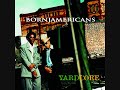 Born Jamericans Yardcore Jackin' For Airplay Remix