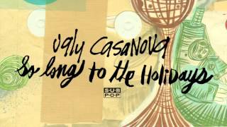 Watch Ugly Casanova So Long To The Holidays video