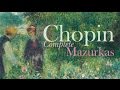 Chopin: Complete Mazurkas (Full Album)