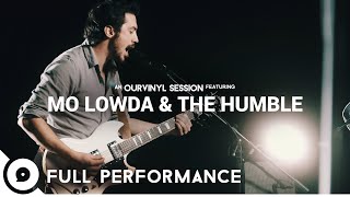 Mo Lowda & the Humble - Full Performance | OurVinyl Sessions