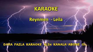 Reynmen - Leila [ KARAOKE ] Şarkı Sözleri