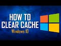 How to Clear Windows 10 Cache to Improve Performance!