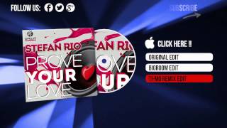 Stefan Rio - Prove Your Love (Ti-Mo Remix Edit)