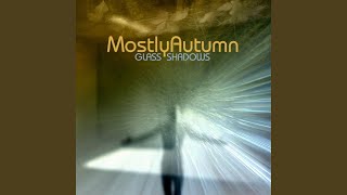 Watch Mostly Autumn Glass Shadows video