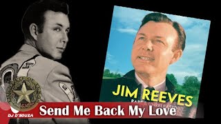 Watch Jim Reeves Send Me Back My Love video