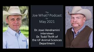 Dr. Joao Vendramini Interviews Dr. Todd Thrift