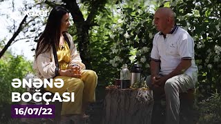 Ənənə Boğçası - Şamaxı 16.07.2022