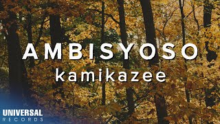 Watch Kamikazee Ambisyoso video
