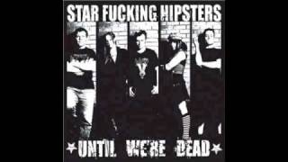 Watch Star Fucking Hipsters The Path Is Paved video