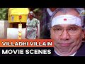 கேஸ்ல ஒரு துப்பு கிடைத்தால் மாற்ற முடியும் | Villadhi Villain Movie Scenes | Sathyaraj #kollywood