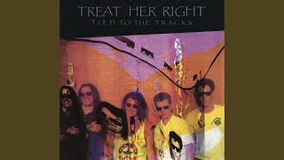 Watch Treat Her Right No Reason video