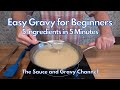 5-Minute Gravy Making Technique for Beginners - 2 Methods with 5 Simple Ingredients