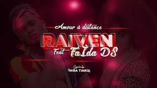 Raiven Feat Faïda Ds - Amour À Distance Lyrics By Hira Tiako
