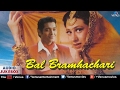 Bal Bramhachari - Full Hindi Songs | Karishma Kapoor, Puru Rajkumar | Audio Jukebox - Romantic Hits
