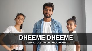 Dheeme Dheeme | Dance Cover | Tony Kakkar | One take | Deepak Tulsyan Choreograp