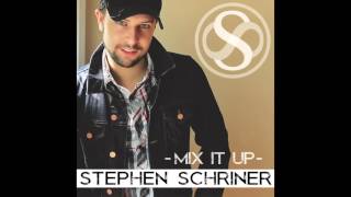 Watch Stephen Schriner Mix It Up video
