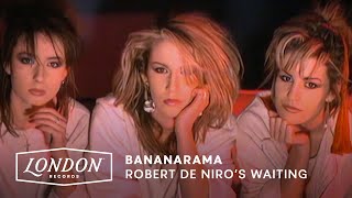 Watch Bananarama Robert De Niros Waiting video