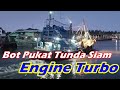 Bot Pukat Tunda Siam (Thailand) Engine Turbo