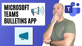How to Use the Bulletins App in Microsoft Teams
