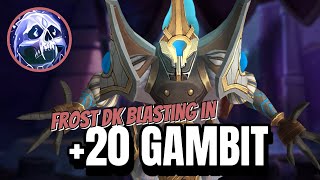 Frost Dk Blasting Dps In 20 Gambit
