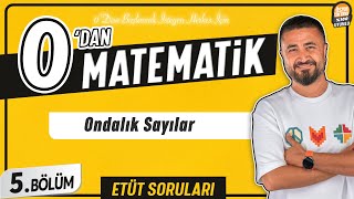 Ondalık Sayılar 5.Bölüm Soru Çözüm 0 Dan Matemati̇k