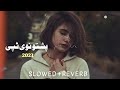 Pashto new tappy (slowed+reverb) by Kamal Khan 2023 song #pashtosong #slowedandreverb
