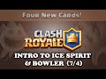 Clash Royale | Intro to - Ice Spirit | Bowler | Part 1 | (7/4...
