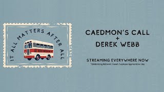 Watch Caedmons Call Bus Driver video