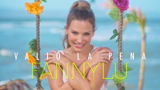 Fanny Lu - Valió La Pena