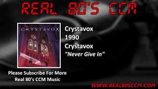 Watch Crystavox Never Give In video