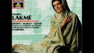 LakmÉ Sous Dome Epais Flower Duet LakmÉ Sous Dome Epais Flower Duet