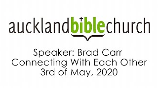 ABC Sermon - Connecting with Each Other (3rd of May, 2020)