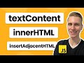 textContent vs innerHTML vs insertAdjacentHTML (in JavaScript)