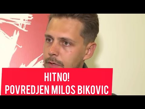 Vanredna vest! POVREĐEN MILOŠ BIKOVIĆ!