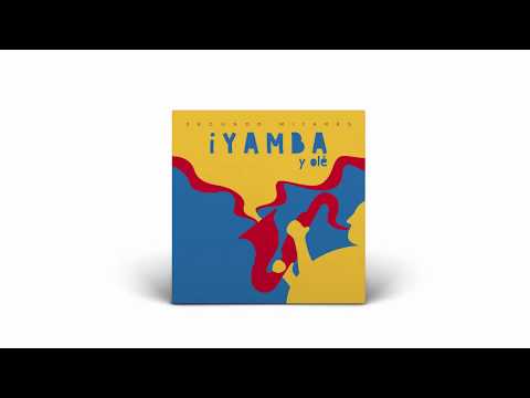 Segundo Mijares. iYamba y olé