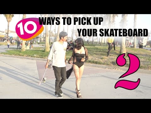10 Ways To Pick Up Your Skateboard 2