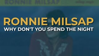 Watch Ronnie Milsap Why Dont You Spend The Night video