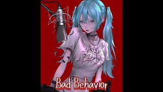Nightcore Bad Behavior Take Van