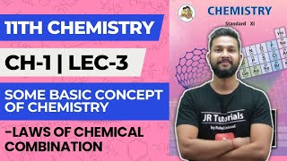 11Th Chemistry Chapter 1 Some Basic Concepts Of Chemistry Lec 3 Law Of Chemical Combination