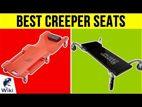 10 Best Creeper Seats 2018