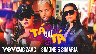 Mc Zaac, Simone & Simaria - Tá Que Tá