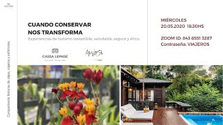 Cuando conservar nos transforma. Experiencias de turismo sustentable, saludable, seguro y ético.