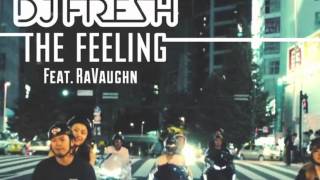 Dj Fresh - The Feeling (Julian Jordan Remix)