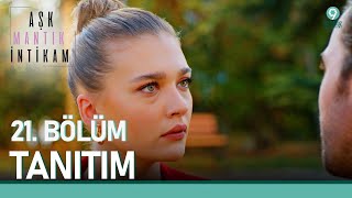 Aşk Mantık İntikam 21. Bölüm Tanıtımı