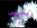 Unfaithful - Rihanna - Lyrics